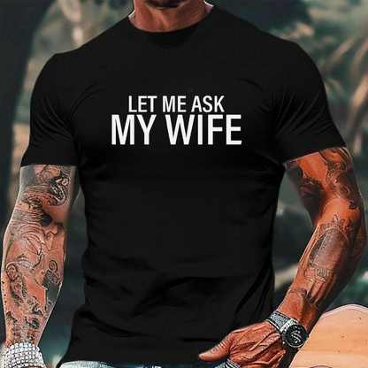 "Lad mig spørge min kone" – sjovt T-shirt-tryk til mænd